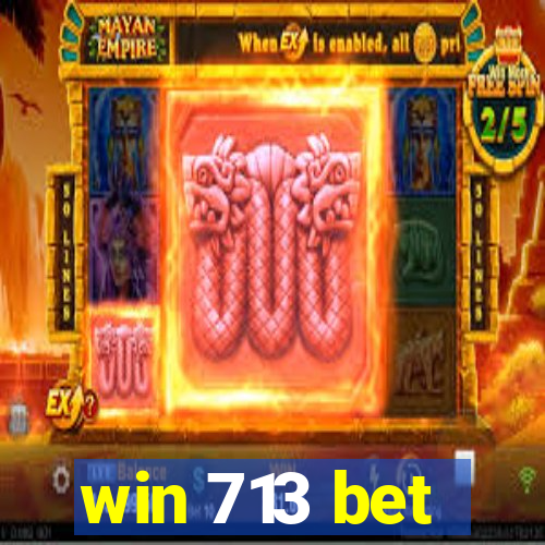 win 713 bet